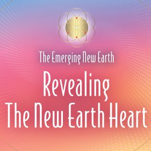 2026 Revealing The New Earth Heart